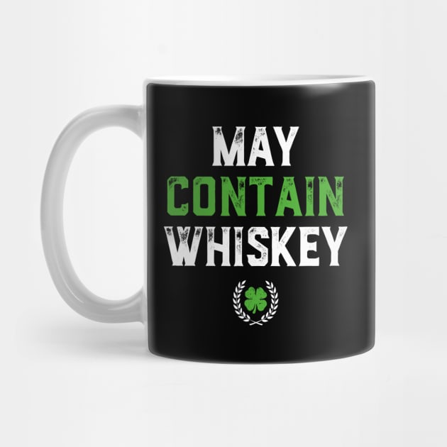 May Contain Whiskey Funny St Patricks Day by trendingoriginals